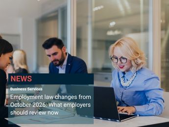 Employment law changes from October 2026: What employers should review now
